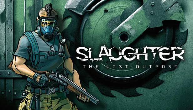 Slaughter The lost outpost - KUBET