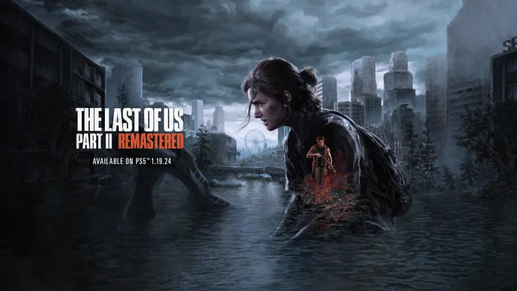 The Last of Us Part II Remastered By KUBET