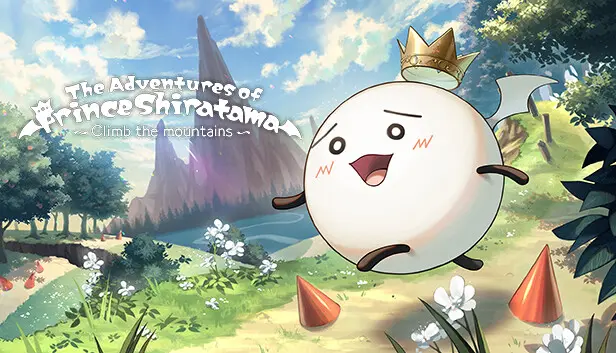 The Adventures of Prince Shiratama ~Climb the mountains~ By KUBET