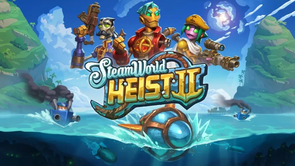 SteamWorld Heist II  KUBET