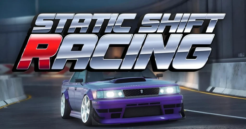 Static Shift Racing - KUBET