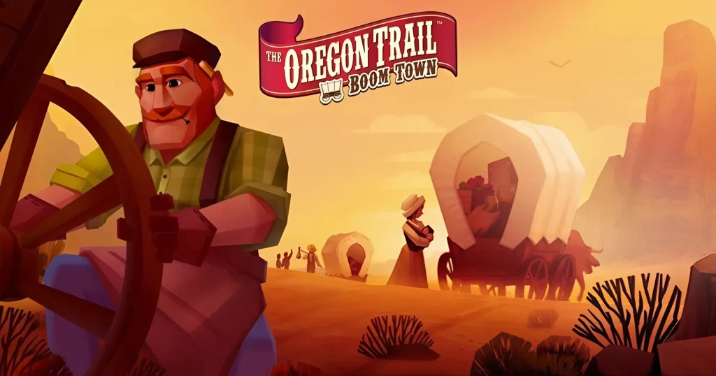 The Oregon Trail-Boom Town - KUBET