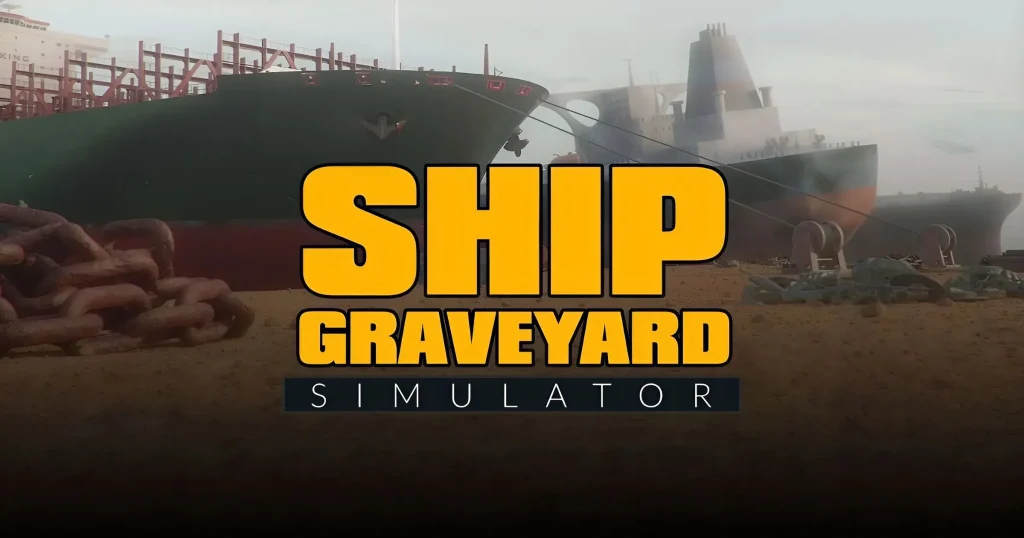 Ship Graveyard Simulator - เกมมือถือ