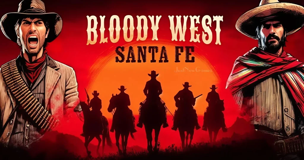 Bloody West - Santa Fe